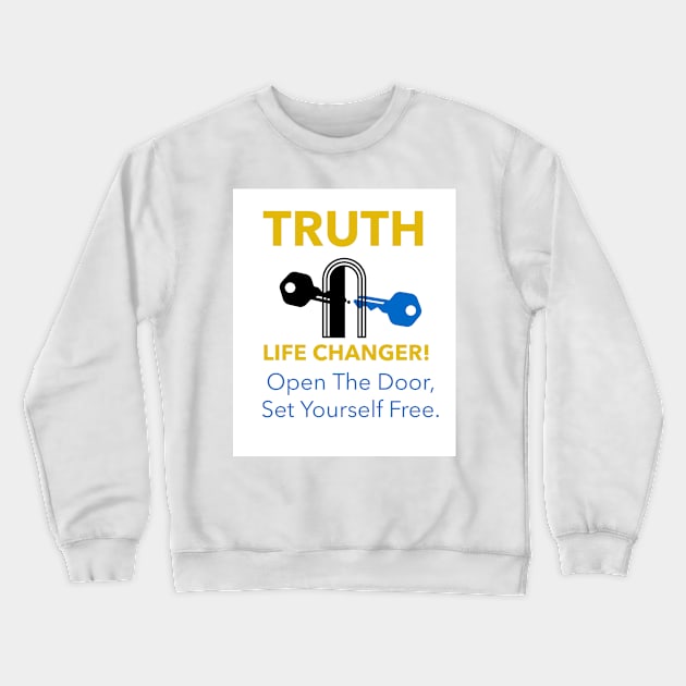 Truth Is The Key Crewneck Sweatshirt by Pod11 Prints